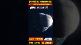 🌕 ¿La profecía de las DOS LUNAS? ¿Profecía del planeta Nibiru?