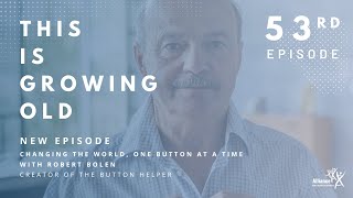 Changing the World, One Button at a Time with Robert Bolen