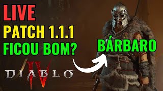 Será que o Bárbaro melhorou? Conferindo o NOVO PATCH 1.1.1 ao VIVO!!!