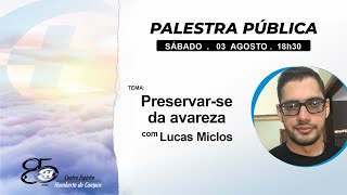 Preservar-se da avareza - Lucas Henrique (BA)