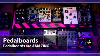 Pedalboards are amazing...