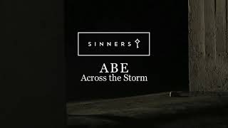 Abe - Across The Storm (SINNERS 06)