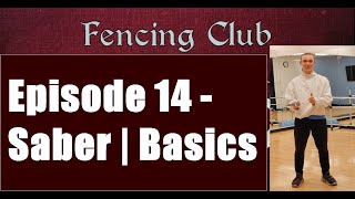 GFU Fencing Tutorials | Episode 14 | Saber - Basics