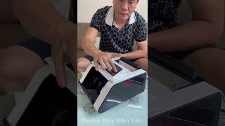 Review Máy Đếm Tiền 2024 #shorts