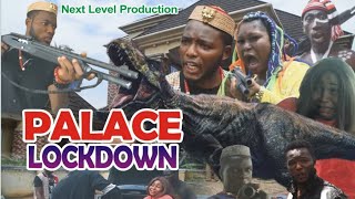 PALACE LOCKDOWN /LATEST NOLLYWOOD MOVIE 2022 /LATEST NIGERIAN MOVIE 2022