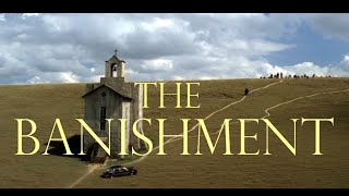 The Banishment (Dir. Andrey Zvyagintsev)