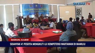 SEBANYAK 41 PESERTA MENGIKUTI UJI KOMPETENSI WARTAWAN DI MAMUJU