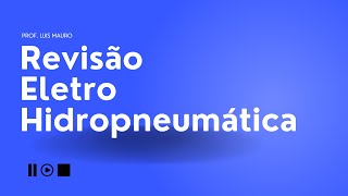 Revisão Eletro Hidropneumática