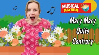 Mary Mary Quite Contrary | Nursery Rhyme |  Kids song | Musical Mayhem