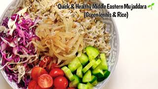 Quick & Healthy Middle Eastern Mujaddara 🌱 (Green lentils & Rice)