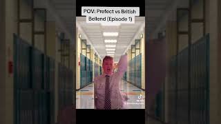 PREFECT VS BRITISH BELLEND EP. 1 #funny #memes #comedy #viral #prefect #school #uk #british #sketch