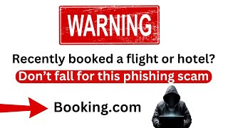 Use Booking.com lately? Be aware of this scam!