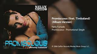 Nelly Furtado - Promiscuous (feat. Timbaland) (Album Version)