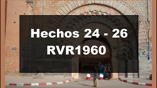 Hechos 24 - 26