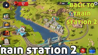 train station 2 gameplay walkthrough part 2 (Back to Train station 2)