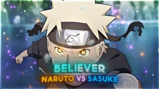 Believer - Naruto vs Sasuke (remake old edit) [AMV/Edit]