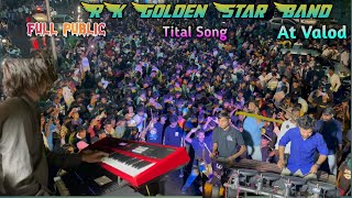 RK Golden Star Band l Tital Song l At Valod l Full Public 😨 l 6/9/2024 l @gamitsamir164