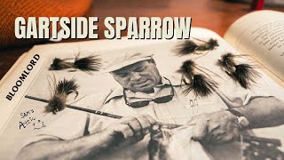 JACK GARTSIDE'S SPARROW Fly Tying Tutorial with the Bloomlord