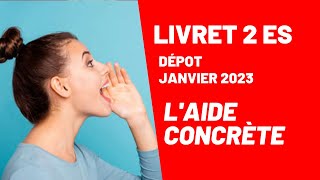 L'AIDE CONCRETE POUR VOTRE LIVRET 2 ES