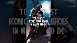 Top 5 most iconic superheroes in marvel and dc #shorts #marvel #dc