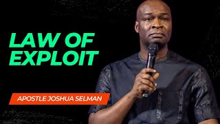 THE LAW OF EXPLOIT - Apostle Joshua Selman