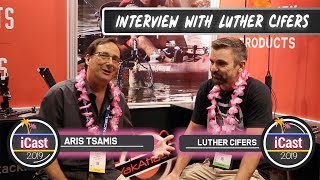 Interview with Luther Cifers - iCast 2019 | Mariner Sails