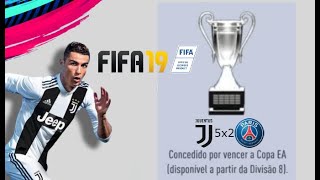 Fifa 19 - Final Copa EA