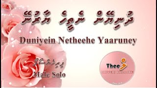 Dhuniyein netheehe yaaruney MALE SOLO by Theel Dhivehi Karaoke lava track