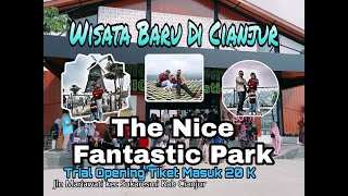 The Nice Fantastic Park | Wisata Baru Di Cianjur