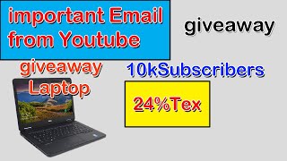 important Email from YouTube |10k subscribers giveaway