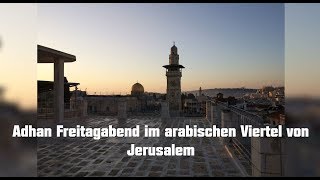 Aufruf zum Abendgebet in Jerusalem