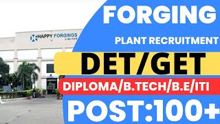 Diploma & Graduate Engineer Trainee Vacancies In Happy Forgings Ltd | Freshers Job | Latest Jobs