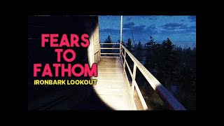 STRANGE FEELING GROWING & COMPLETEING TASKS - FEARS TO FATHOM IRONBARK LOOKOUT PART 2