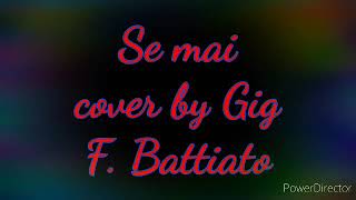 Se mai - cover by Gig - F. Battiato