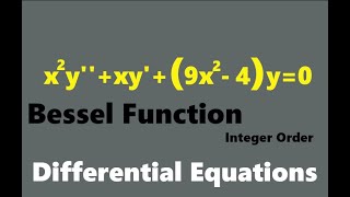 Bessel Function x^2y''+xy'+(9x^2-4)y=0. Bessel Function of the Second kind.