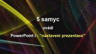 09 PowerPoint - nastavení prezentace