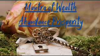 Mantra of Wealth Abundance Prosperity Mahamantra of the Goddess Lakshmi Wealth Mantra