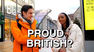 What Makes You Proud to Be British?