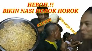 NASI HOROK-HOROK.!! MAKAN NASI HOROK-HOROK BERSAMA KELUARGA KECIL