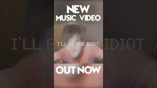 OUT NOW - Idiot MUSIC VIDEO 📺🧠 #music #newmusic #song