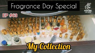 Fragrance Day Special || My Collections 😍 || എൻ്റെ Perfume കളക്ഷൻസ് || Episode #63