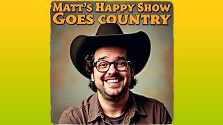 Matts Happy Show Goes Country 10 "Sweet Sugar Sally"