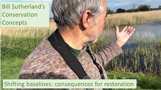 Shifting baselines: consequences for restoration