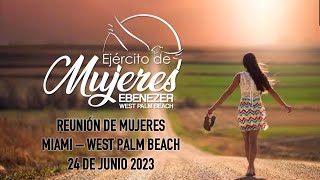 Ejercito de Mujeres | Miami - West Palm Beach | Sabado 24 de Junio, 2023