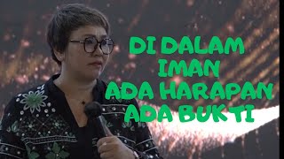 DI DALAM IMAN ADA PENGHARAPAN DAN BUKTI - Ps.Debby Basjir