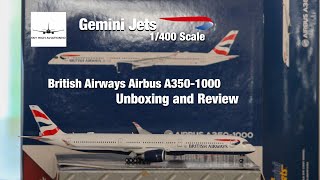 Gemini Jets British Airways Airbus A350-100 1/400 | Unboxing and Review