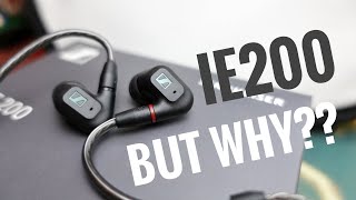 An Attempt that I'm not sure why 🤔 - Sennheiser IE200