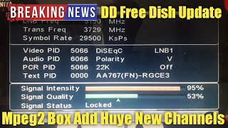 DD Free Dish New Channels Add || Add Kro Mpeg2 Set Top Box Me New Channels || DD Free Dish