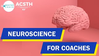 Neuroscience for Coaches