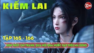 Kiếm Lai Tập 165 - 166: Sơn Thủy Chi Tranh, Qua Núi Qua Nước, Gặp Diêu Mà Dừng